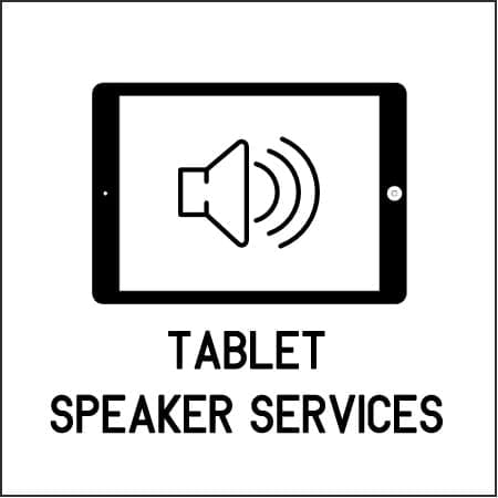 Tablet or iPad Speaker Services and Repairs